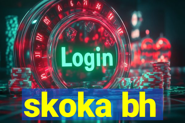 skoka bh